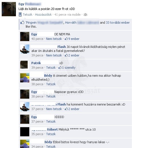 Lájk és küldök a postán 20 ezer ft-ot..
 
