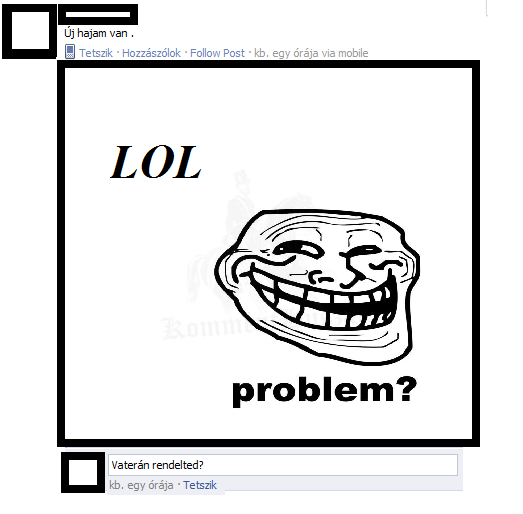 Új haj xD
 
