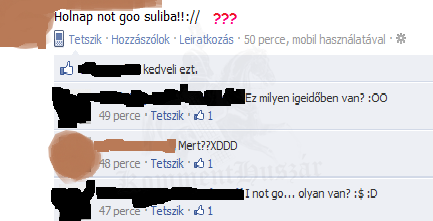 Not go...Milyen igeidő? 
 
