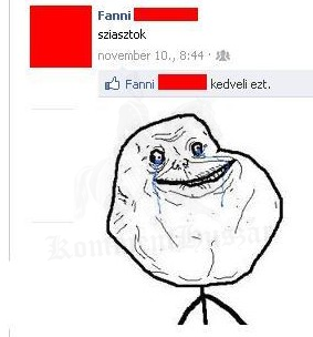 Forever Alone 
 

