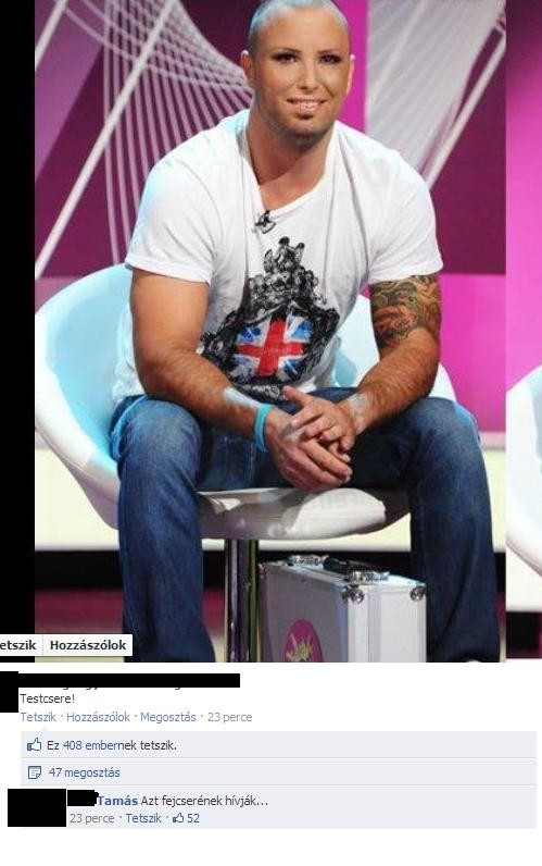 fejcserének hívják 
 
