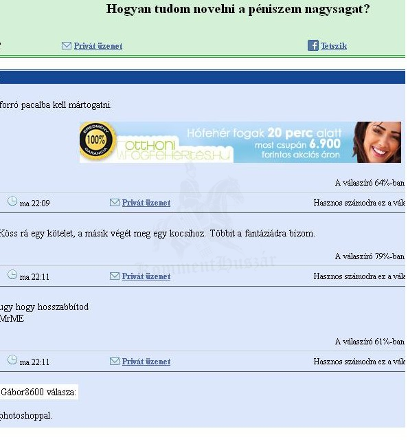 Hogyan tudom novelni a péniszem nagysagat?:D
 
