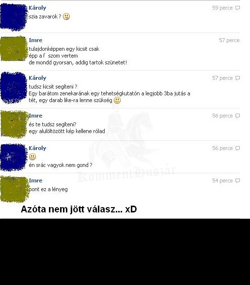 Ha f*szságokkal zaklatnak...
 
