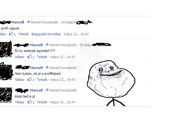 Forever alone
 
